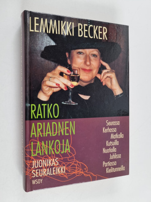 Lemmikki Becker : Ratko Ariadnen lankoja : juonikas seura...