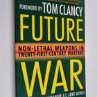 John B. Alexander, Ph.D. : Future War - Non-Lethal Weapon... - pikkukuva 1