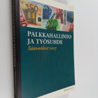 Palkkahallinto ja työsuhde : säännökset 2007 - pikkukuva 1