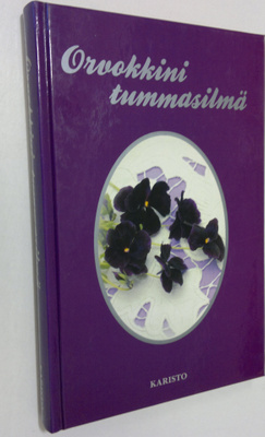 Pirjo-Riitta Syrjänen : Orvokkini tummasilmä : onnenkukki...