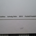 Solveig Sirén : "Katriina " 2010 pastelli kaunis taulu. - pikkukuva 2