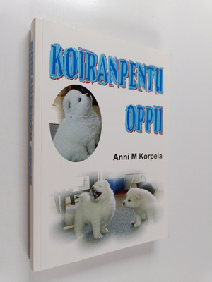 Anni M. Korpela : Koiranpentu oppii