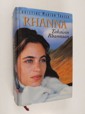 Christine Marion Fraser : Rhanna : Takaisin Rhannaan
