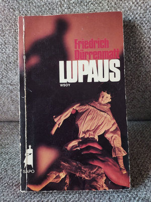 Friedrich Dürrenmatt: Lupaus