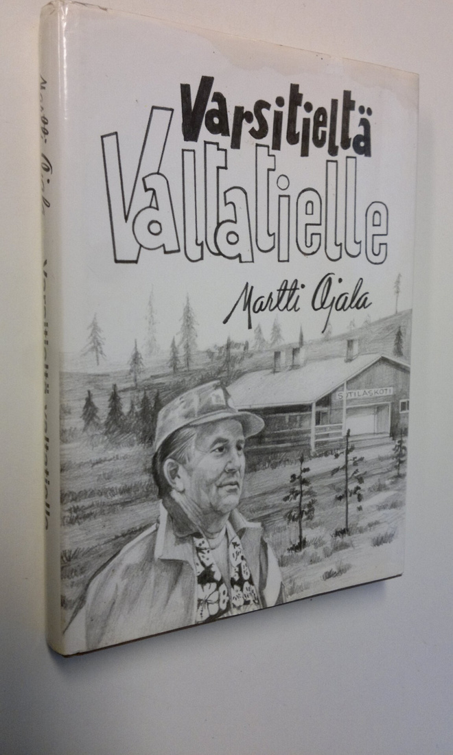 Martti Ojala : Varsitieltä valtatielle