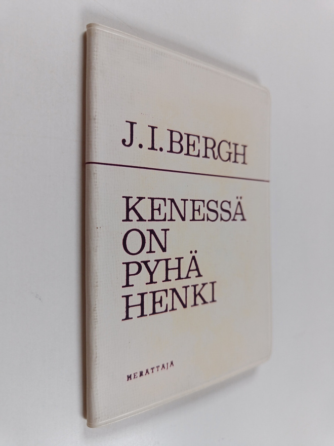 Julius Immanuel Bergh : Kenessä on Pyhä Henki