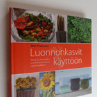 Heli Plattonen : Luonnonkasvit käyttöön - pikkukuva 1