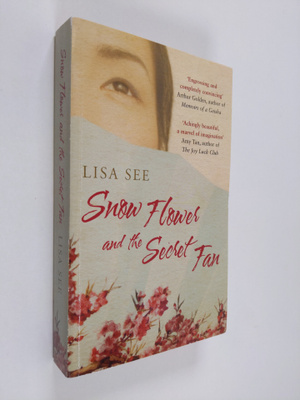 Lisa See : Snow flower and the secret fan
