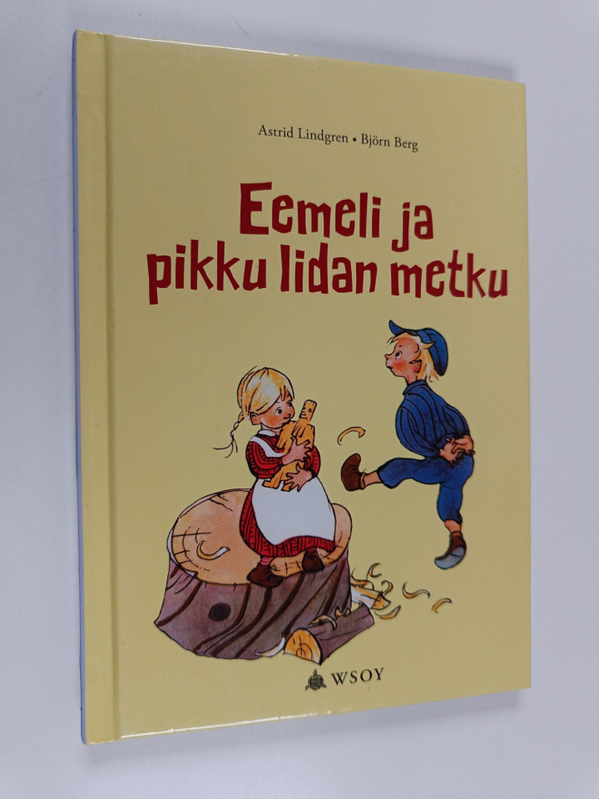 Astrid Lindgren : Eemeli ja pikku Iidan metku