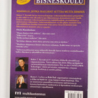 Robert T. Kiyosaki : Bisneskoulu : ihmisille, jotka halua... - pikkukuva 2