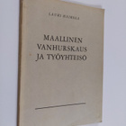 Lauri Haikola : Maallinen vanhurskaus ja työyhteisö - pikkukuva 1