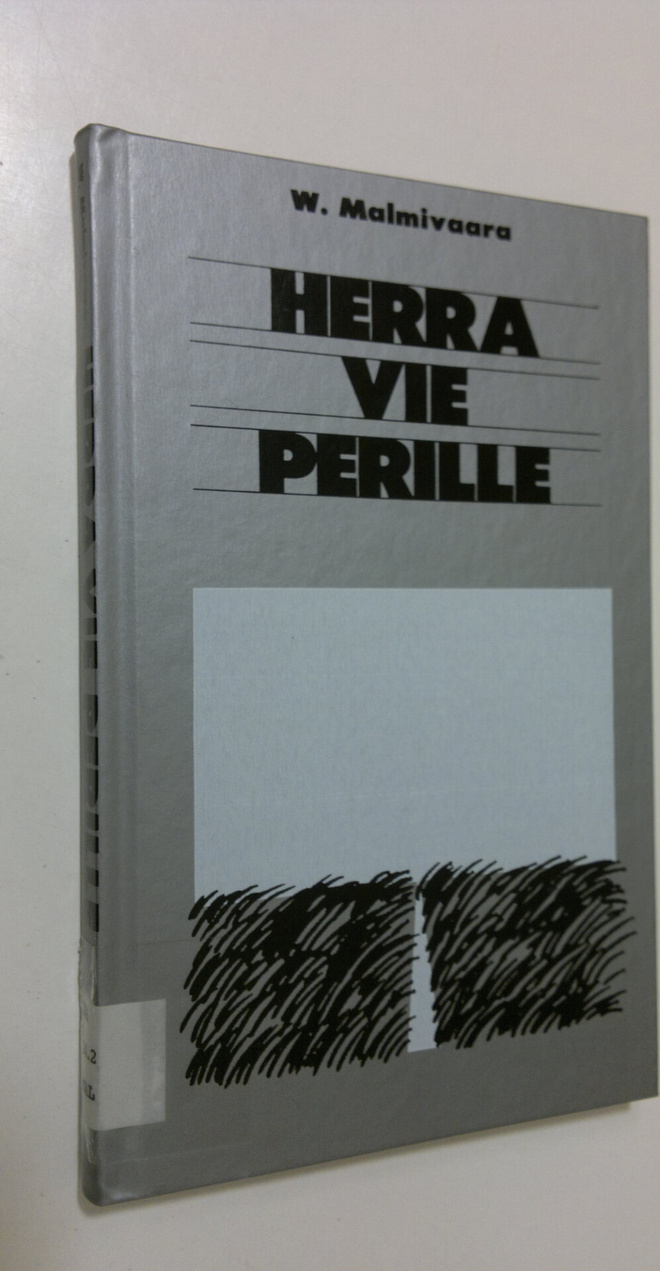 Wilhelmi Malmivaara : Herra vie perille