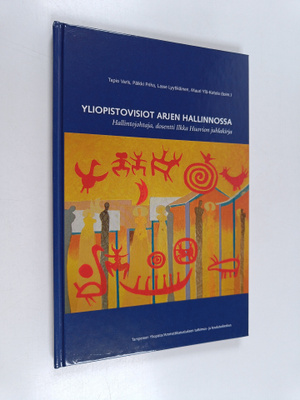 Yliopistovisiot arjen hallinnossa : hallintojohtaja, dose...