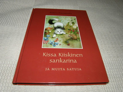 Pertti Pietarinen Kissa Kiiskinen sankarina ja muita satuja
