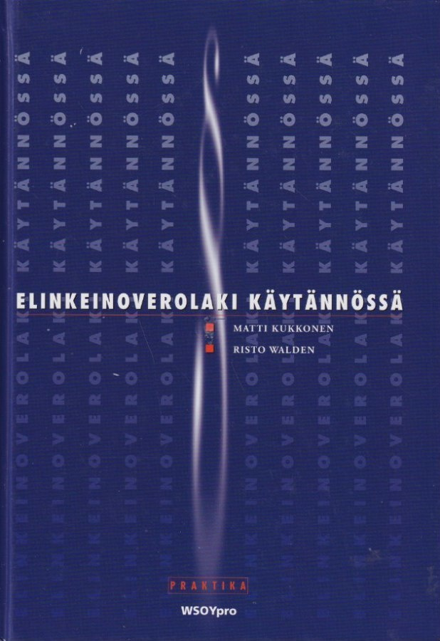 Matti Kukkonen: Elinkeinoverolaki käytännössä