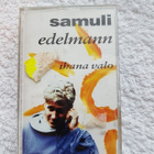Samuli Edelmann – Ihana Valo C-KASETTI - pikkukuva 1