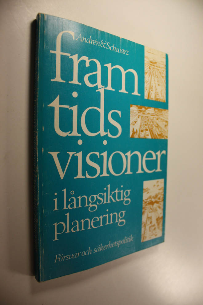 Nils ym. Andren : Framtidsvisioner i Långsiktig Planering