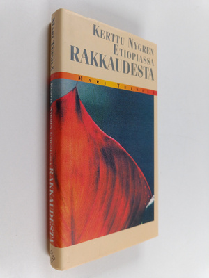 Mari Teinilä : Kerttu Nygren Etiopiassa : rakkaudesta