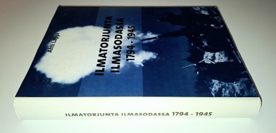 Ahti Lappi: Ilmatorjunta ilmasodassa 1794-1945