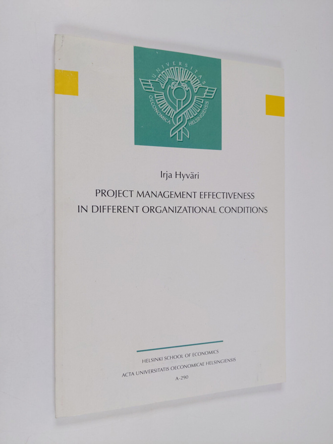Helsingin Kauppakorkeakoulu ym. : Project Management Effe...