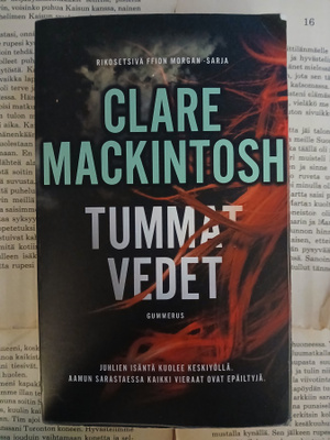 Clare Mackintosh - Tummat vedet (pokkari)