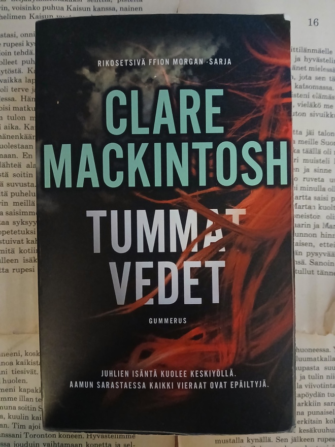 Clare Mackintosh - Tummat vedet (pokkari)