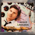 MAGNUS LINDGREN - Souls digipak cd (Gazell Records AB) - pikkukuva 1