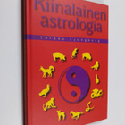 Tuikku Ljungberg : Kiinalainen astrologia - pikkukuva 1