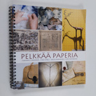 Esko Häkli ym. : Pelkkää paperia - pikkukuva 1