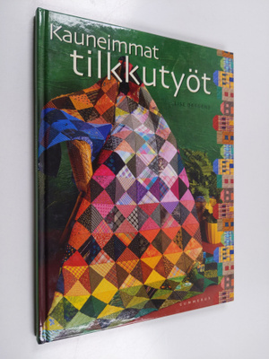 Sirkka Salonen ym. : Kauneimmat tilkkutyöt