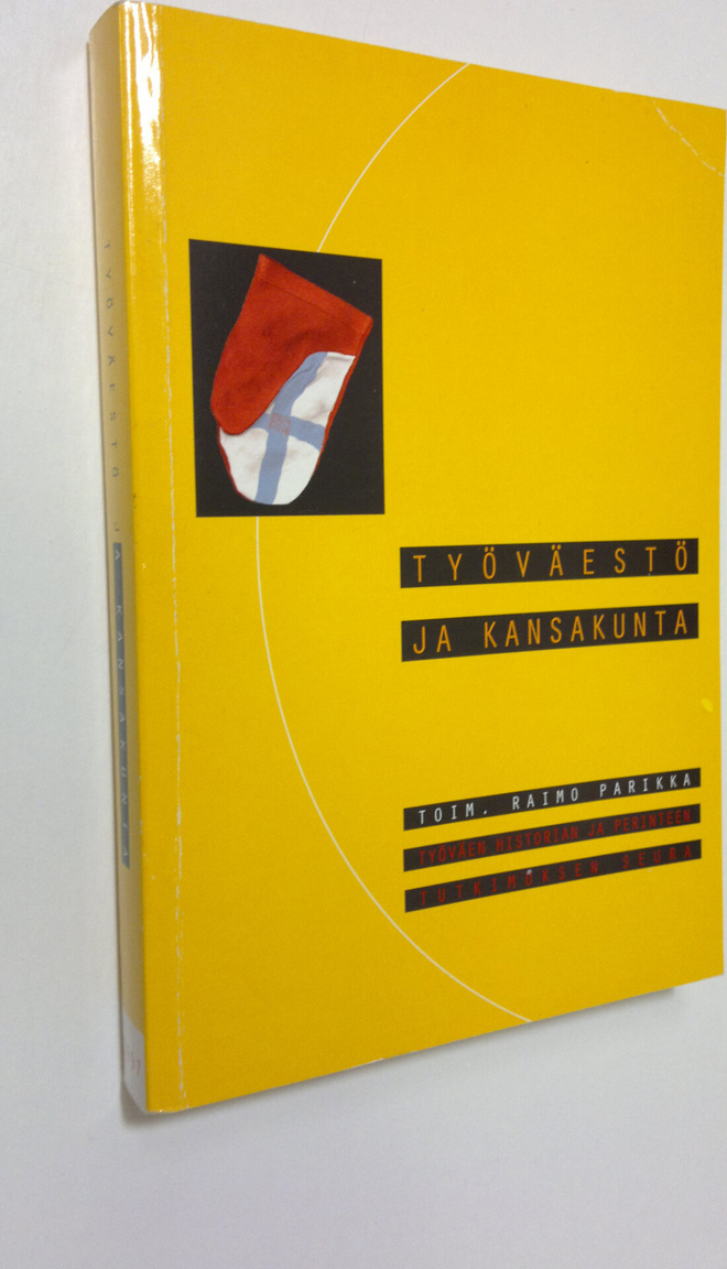 Raimo (toim.) Parikka : Työväestö ja kansakunta