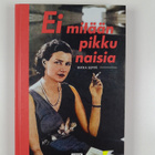 Kikka Seppä : Ei mitään pikku naisia - pikkukuva 1