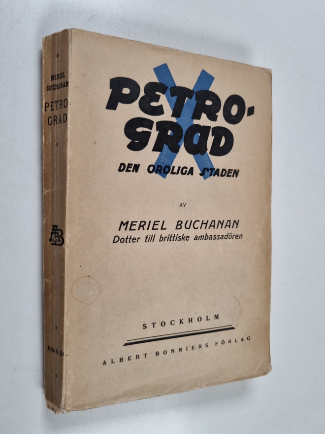 Meriel Buchanan : Petrograd : den oroliga staden 1914-1918