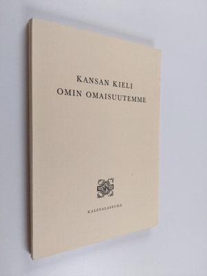 Kansan kieli omin omaisuutemme : ohjelmistoa koulutunneil...