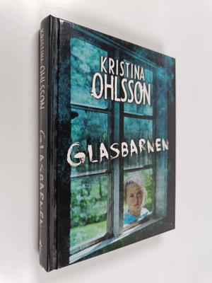 Kristina Ohlsson : Glasbarnen
