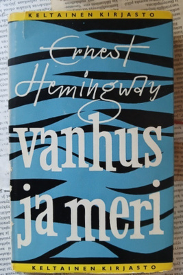 Ernest Hemingway - Vanhus ja meri (sid.)