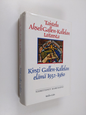Kaari (toim.) Raivio : Taistelu Akseli Gallen-Kallelan ta...