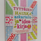 James (editor) Mitchem : Tyttöjen hauska askartelu- ja id... - pikkukuva 1