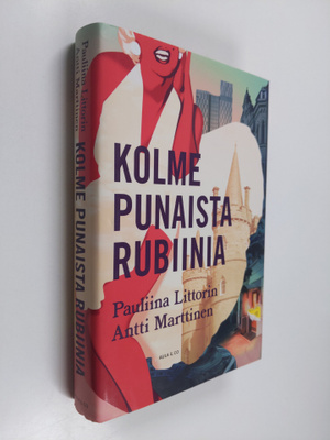 Pauliina Littorin : Kolme punaista rubiinia