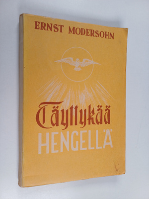 Ernst Modersohn : Täyttykää hengellä : raamatuntutkistelu...