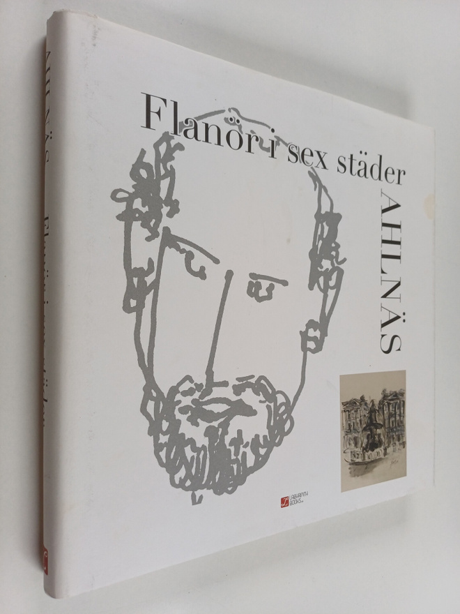 Håkan Ahlnäs : Flanör i sex städer (signeerattu, tekijän ...