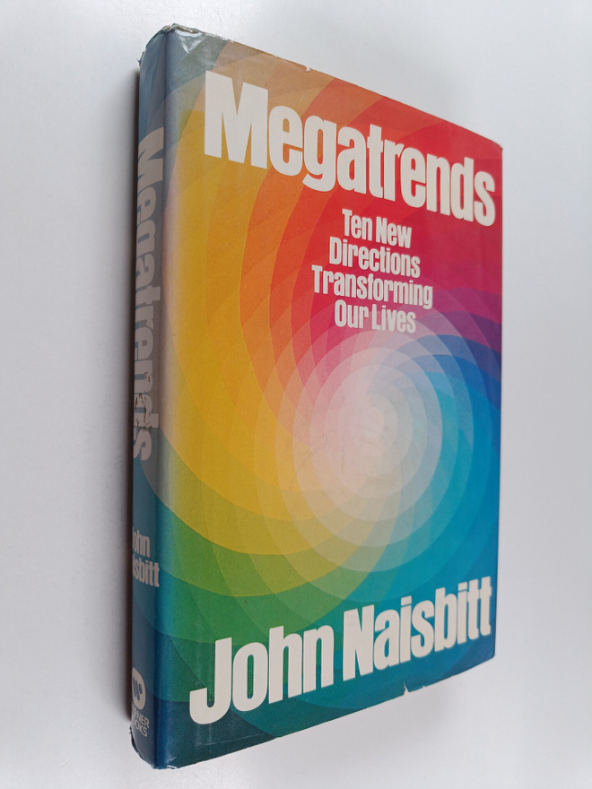 John Naisbitt : Megatrends : ten new directions transform...