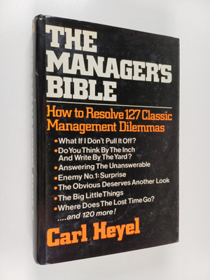 Carl Heyel : The manager's bible : how to resolve 127 cla...