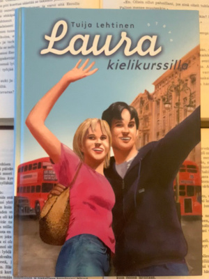 Tuija Lehtinen - Laura kielikurssilla (sid.)