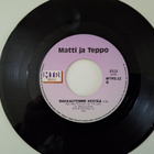 MATTI JA TEPPO - TÄYTTÄ KULTAA 7" Sinkku - pikkukuva 2