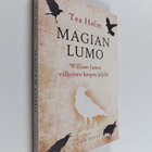 Tea Holm : Magian lumo : William James valkoisen korpin j... - pikkukuva 1