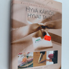 Eija Kämäräinen : Hyvä käytös, hyvät tavat - käytöksen ku... - pikkukuva 1
