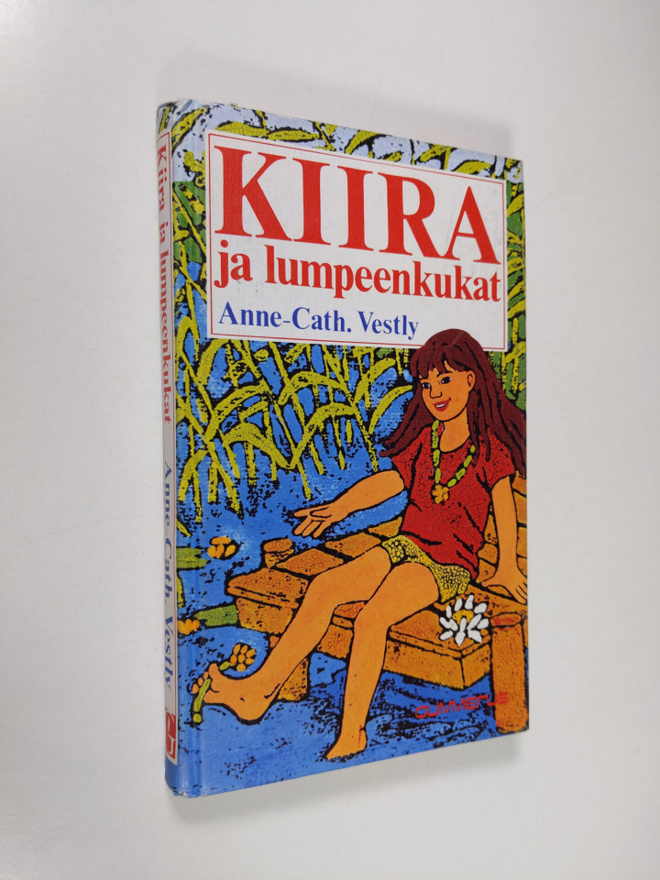 Anne-Cath Vestly : Kiira ja lumpeenkukat