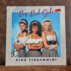Big Bad Girls • Pidä Tiukemmin LP - pikkukuva 1