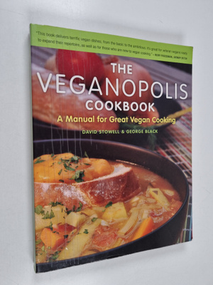 George Black ym. : The Veganopolis Cookbook - A Manual fo...